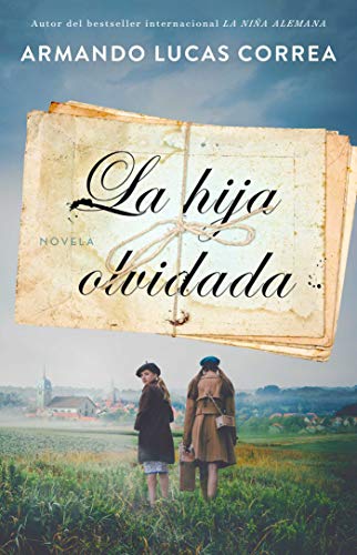 Book Cover La hija olvidada (Daughter's Tale Spanish edition): Novela (Atria Espanol)