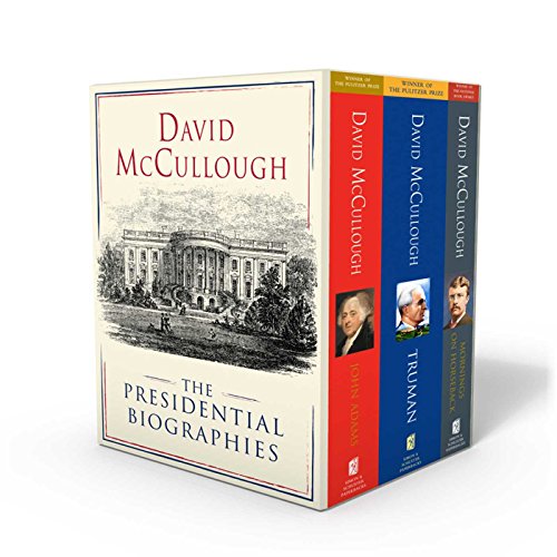 Book Cover David McCullough: The Presidential Biographies: John Adams, Mornings on Horseback, and Truman