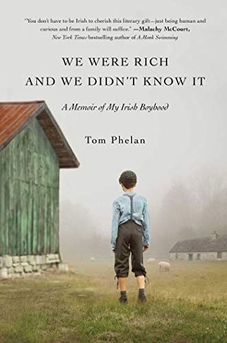 Book Cover We Were Rich and We Didn't Know It: A Memoir of My Irish Boyhood