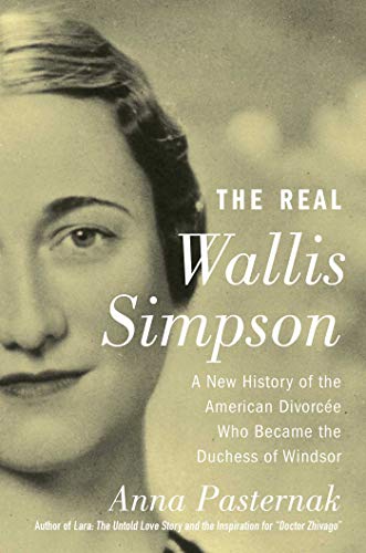 Book Cover The Real Wallis Simpson: A New History of the American DivorcÃ©e Who Became the Duchess of Windsor