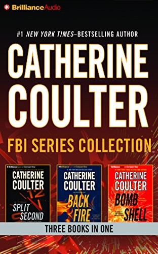 Book Cover Catherine Coulter - FBI Thriller Series: Books 15-17: Split Second, Backfire, Bombshell