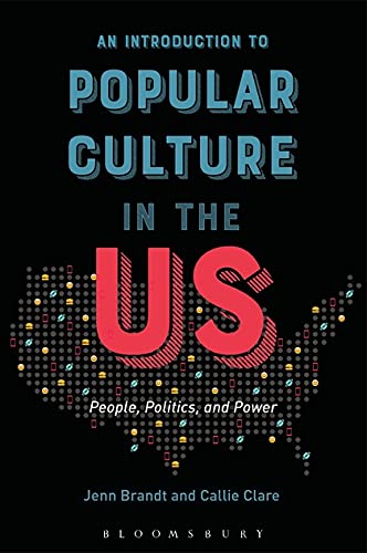 Book Cover An Introduction to Popular Culture in the US: People, Politics, and Power