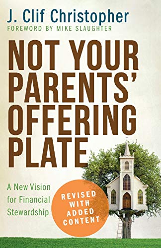 Book Cover Not Your Parents' Offering Plate: A New Vision for Financial Stewardship