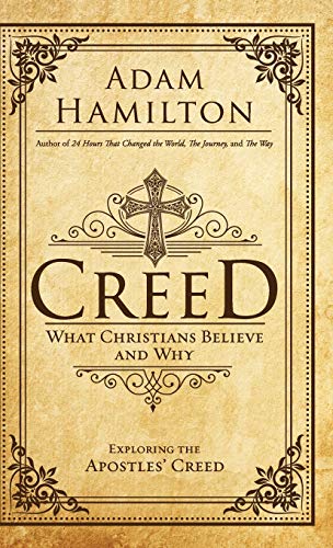 Book Cover Creed: What Christians Believe and Why (Creed series)