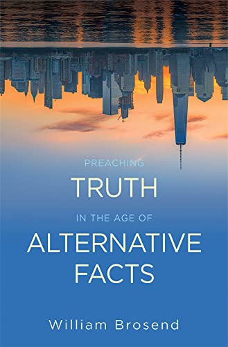Book Cover Preaching Truth in the Age of Alternative Facts