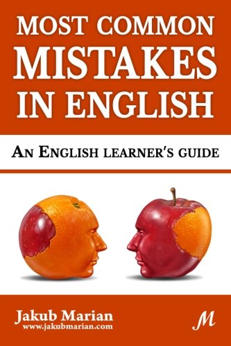 Most Common Mistakes in English: An English Learner's Guide
