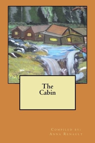 The Cabin (Anthology Photo Series) (Volume 6)