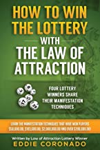 Book Cover How To Win The Lottery With The Law Of Attraction: Four Lottery Winners Share Their Manifestation Techniques (Manifest Your Millions!)
