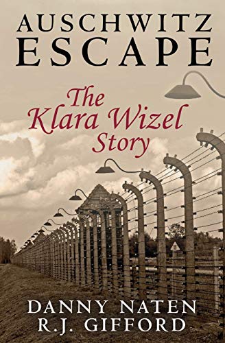 Book Cover Auschwitz Escape - The Klara Wizel Story