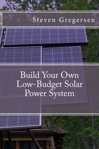 Book Cover Build Your Own Low-Budget Solar Power System
