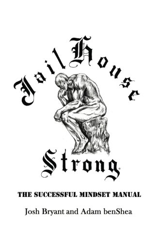 Book Cover Jailhouse Strong: The Successful Mindset Manual