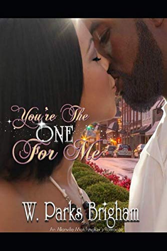 Book Cover You're The One For Me (Allanville Matchmakers) (Volume 4)