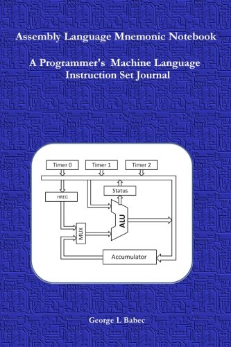 Book Cover Assembly Language Mnemonic Notebook: A Programmer's  Machine Language  Instruction Set Journal