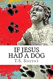 If Jesus Had A Dog