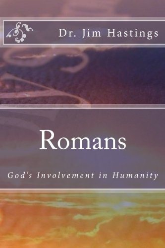 Romans: God's Involvement in Humanity