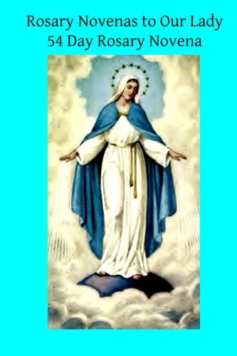 Book Cover Rosary Novenas to Our Lady: 54 Day Rosary Novena