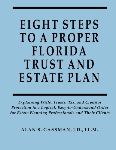 Eight Steps to Proper Florida Trust and Estate Plan