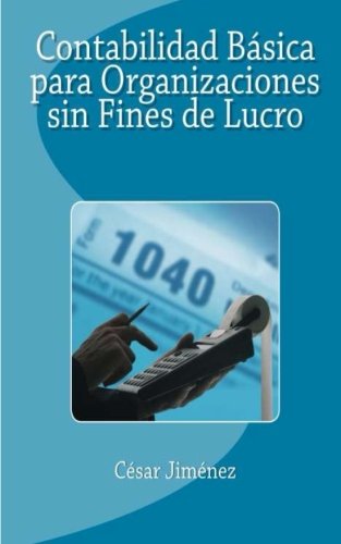 Contabilidad Básica para Organizaciones sin Fines de Lucro (Spanish Edition)