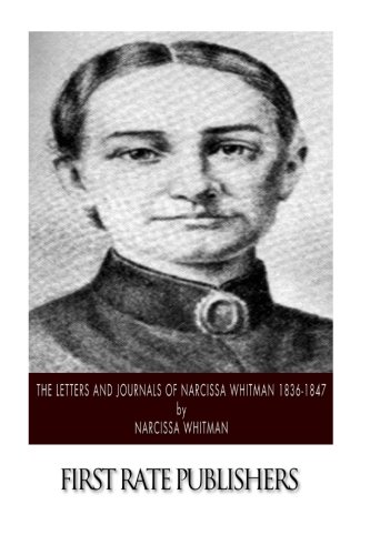 Book Cover The Letters and Journals of Narcissa Whitman 1836-1847