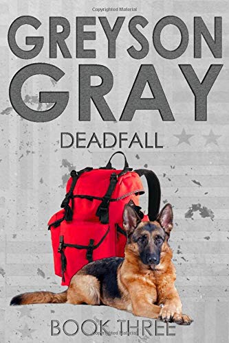 Book Cover Greyson Gray: Deadfall (The Greyson Gray Series)