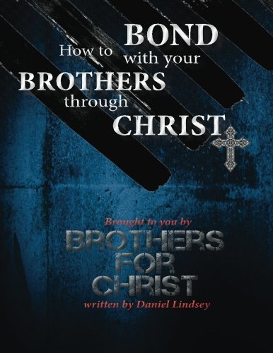 How to Bond with your Brothers through Christ