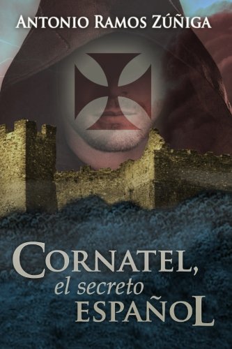 Cornatel, el secreto español (Spanish Edition)