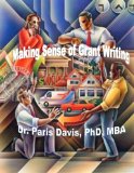 Making Sense of Grant Writing: A Strategic Overview