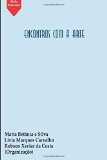 Encontros com a Arte (SÃ©rie ExtensÃ£o 2014) (Volume 5) (Portuguese Edition)