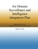 Air Domain Surveillance and Intelligence Integration Plan: Supporting Plan to the National Strategy for Aviation Security March 26, 2007