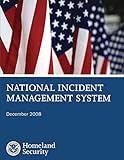 National Incident Management System: December 2008