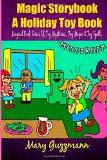 Magic Storybook: A Holiday Toy Book: Genie Lamp Magical Book Series Of Spells (Volume 1)