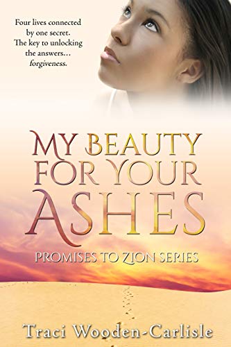 Book Cover My Beauty For Your Ashes (Promises to Zion)