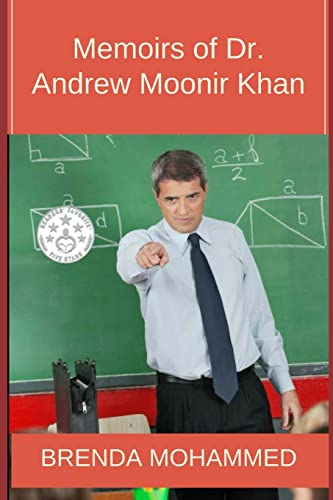 Book Cover Memoirs of Dr.Andrew Moonir Khan: Journey of an Educator