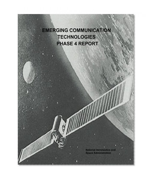 Emerging Communication Technologies (ECT) Phase 4 Report