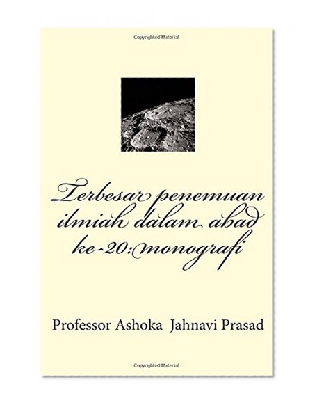Terbesar penemuan ilmiah dalam abad ke-20:monografi (Indonesian Edition)
