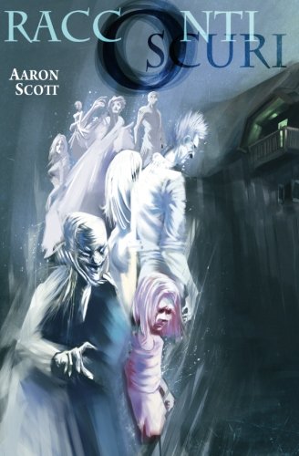 Racconti Oscuri (Italian Edition)