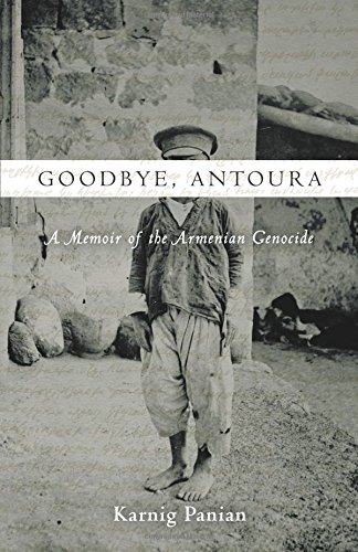 Book Cover Goodbye, Antoura: A Memoir of the Armenian Genocide