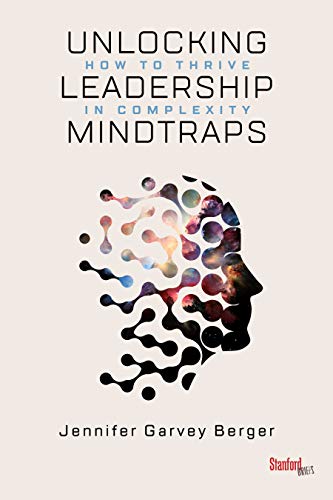 Book Cover Unlocking Leadership Mindtraps: How to Thrive in Complexity