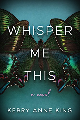 Book Cover Whisper Me This: A Novel