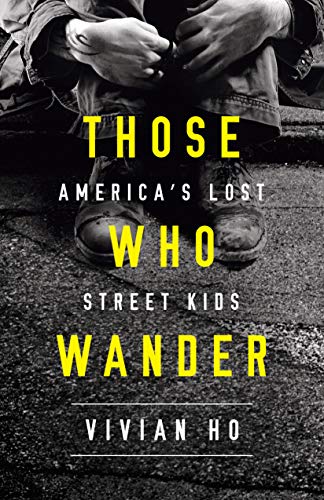 Book Cover Those Who Wander: America's Lost Street Kids