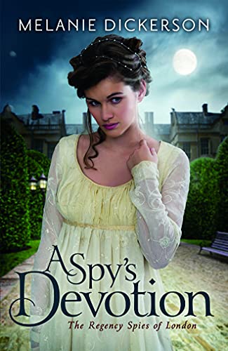 Book Cover A Spy's Devotion (The Regency Spies of London, 1)