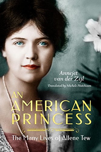 Book Cover An American Princess: The Many Lives of Allene Tew