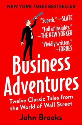 Book Cover Business Adventures: Twelve Classic Tales from the World of Wall Street