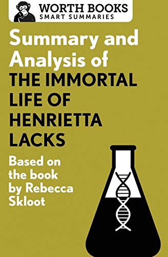Book Cover Summary and Analysis of The Immortal Life of Henrietta Lacks: Based on the Book by Rebecca Skloot (Smart Summaries)