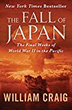 The Fall of Japan: The Final Weeks of World War II in the Pacific