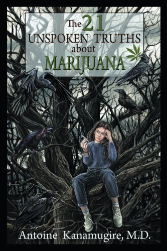 Book Cover The 21 Unspoken Truths About Marijuana