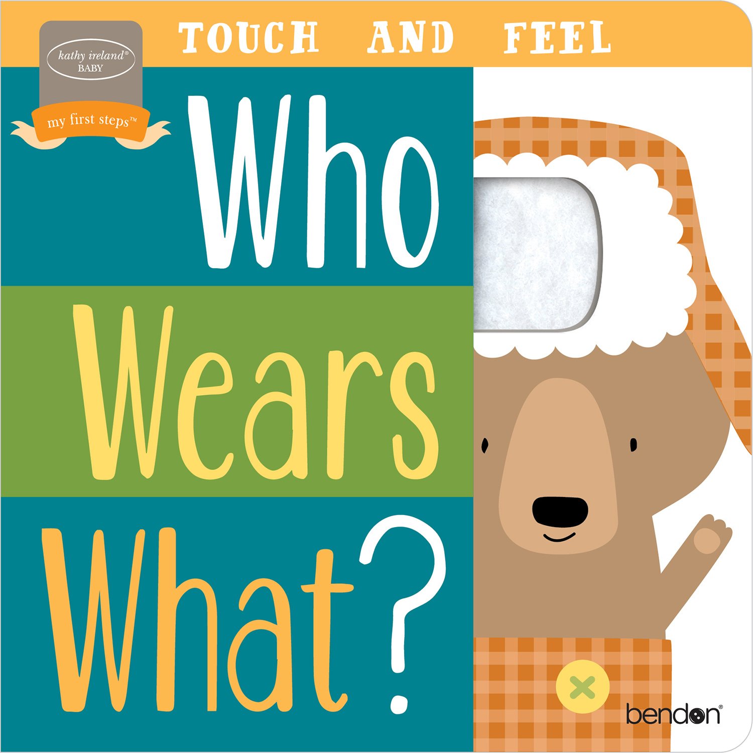 Book Cover Bendon Who Wears What? Touch & Feel Learning Toy Board Book Learning Toy 96084
