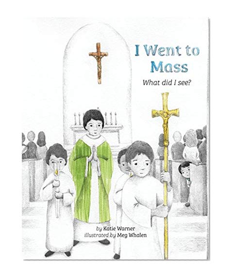 Book Cover I Went to Mass: What did I See?