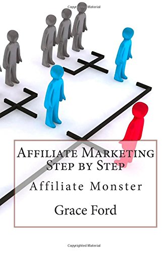 Affiliate Marketing Step by Step: Affiliate Monster