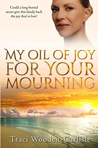 Book Cover My Oil Of Joy For Your Mourning (Promises to Zion) (Volume 2)